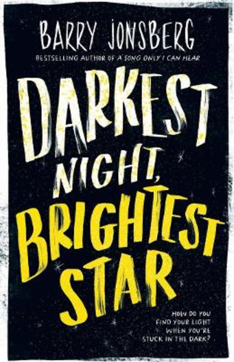 Darkest Night, Brightest Star by Barry Jonsberg - 9781761180385