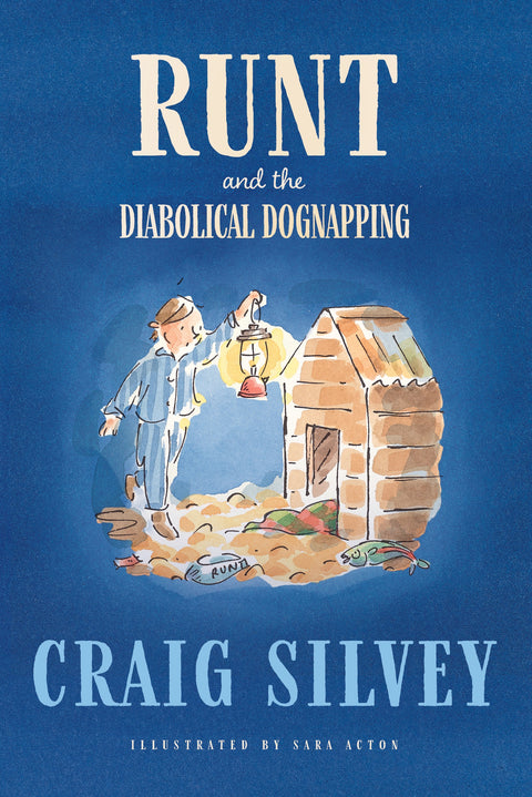 Runt and the Diabolical Dognapping by Craig Silvey - 9781761181597