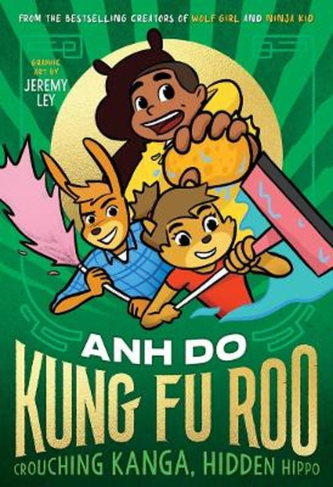 Crouching Kanga, Hidden Hippo!: Kung Fu Roo 2 by Anh Do - 9781761181726