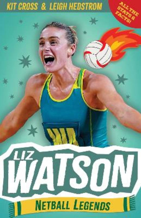 Liz Watson: Netball Legends from Kit Cross - Harry Hartog gift idea