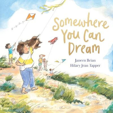 Somewhere You Can Dream by Janeen Brian - 9781761181764