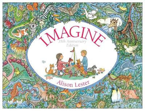 Imagine 35th Anniversary Edition by Alison Lester - 9781761181917