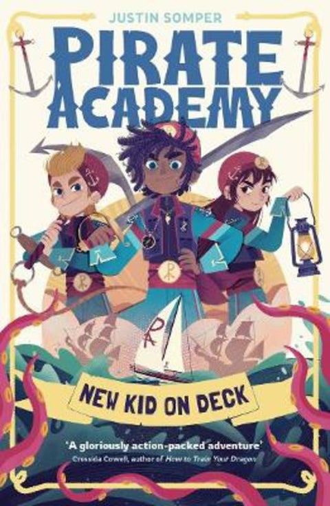 New Kid On Deck: Pirate Academy 1 by Justin Somper - 9781761182044