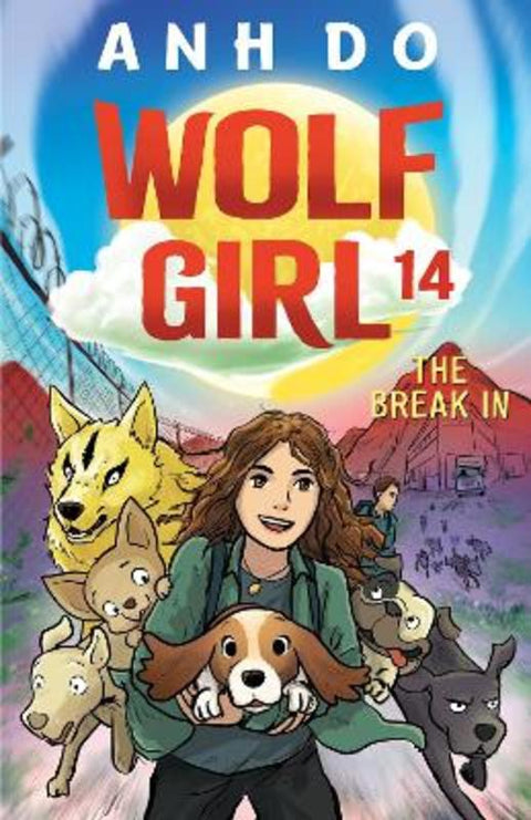 The Break In: Wolf Girl 14 by Anh Do - 9781761182259