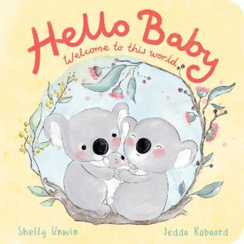 Hello, Baby! by Shelly Unwin - 9781761183027