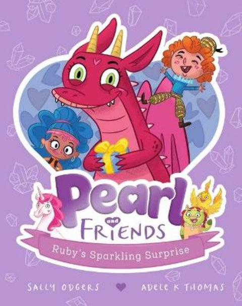 Ruby's Sparkling Surprise (Pearl and Friends #1) by Sally Odgers - 9781761203022
