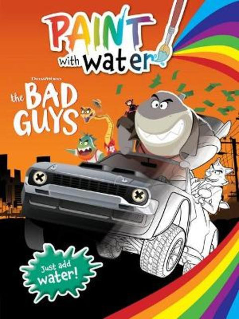 Bad Guys: Paint With Water (DreamWorks) by Andrea Waggener - 9781761203343