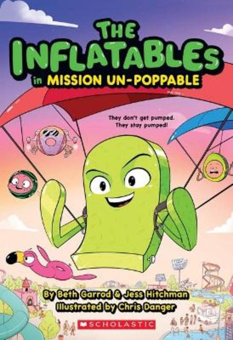 Mission Un-poppable (The Inflatables #2) by Beth Garrod - 9781761204333