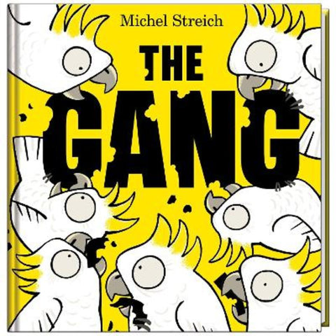 The Gang by Michel Streich - 9781761205668