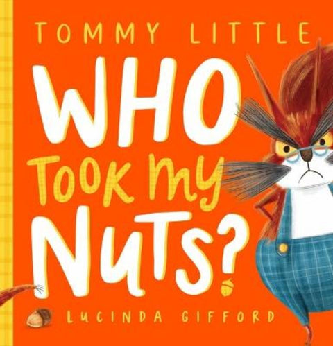 Who Took My Nuts? by Tommy Little - 9781761205675