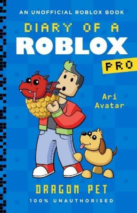 Dragon Pet (Diary of a Roblox Pro: Book 2) by Ari Avatar - 9781761208423