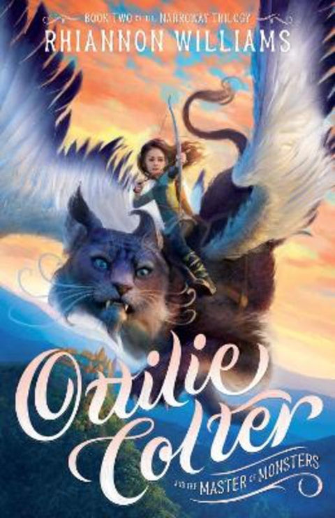 Ottilie Colter and the Master of Monsters : Volume 2 by Rhiannon Williams - 9781761212185