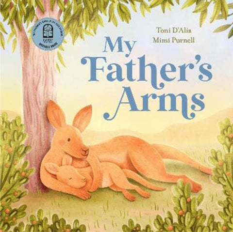 My Father's Arms by Toni D'Alia - 9781761212383