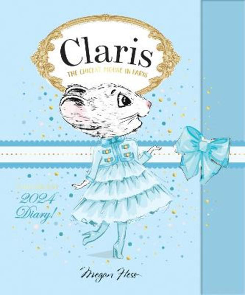 Claris: The Chicest 2024 Diary by Megan Hess - 9781761212710