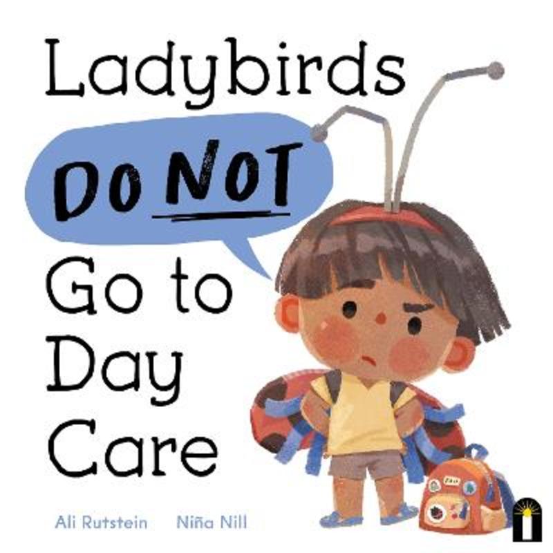 Ladybirds Do Not Go to Day Care by Ali Rutstein | Harry Hartog – Harry ...