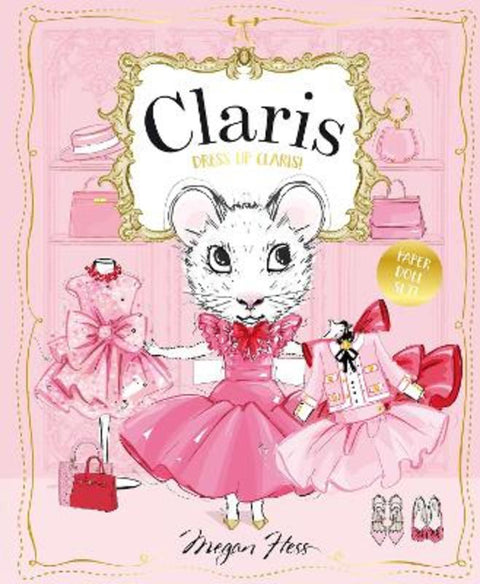 Dress Up Claris! Paper Doll Set by Megan Hess - 9781761214332