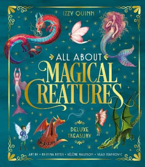 All About Magical Creatures by Izzy Quinn - 9781761214400