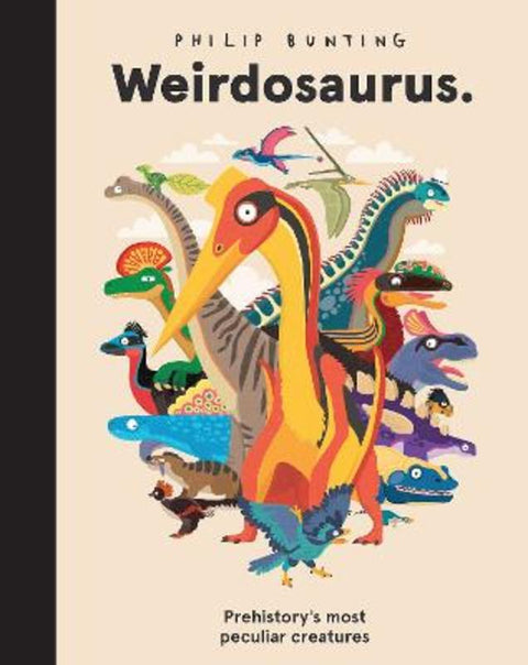 Weirdosaurus from Philip Bunting - Harry Hartog gift idea