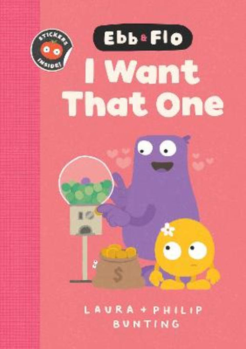 Ebb and Flo I Want That One : Volume 2 by Laura Bunting - 9781761214769