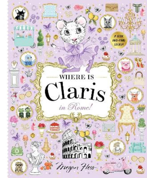 Where is Claris in Rome! by Megan Hess - 9781761215162