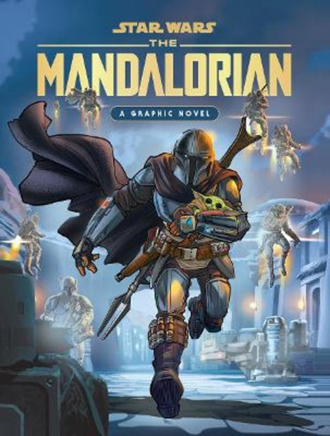 Star Wars: The Mandalorian: A Graphic Novel by Star Wars - 9781761215797
