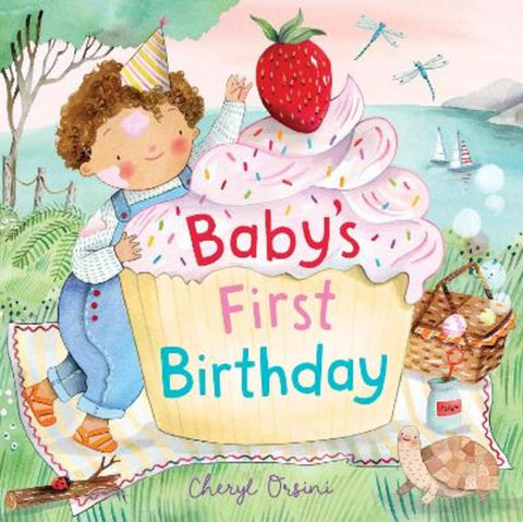 Baby's First Birthday by Cheryl Orsini - 9781761215858