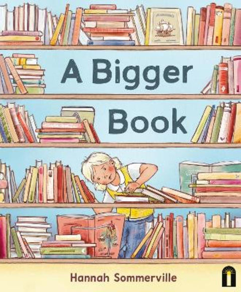 A Bigger Book by Hannah Sommerville - 9781761216770