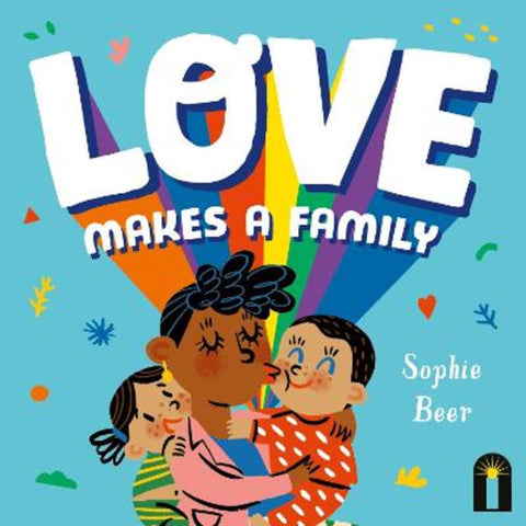 Love Makes a Family by Sophie Beer - 9781761216923