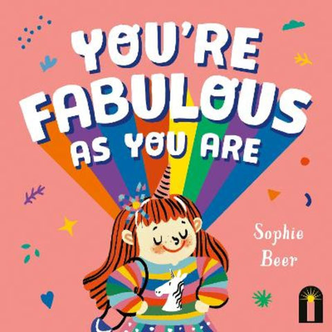 You're Fabulous As You Are by Sophie Beer - 9781761216961