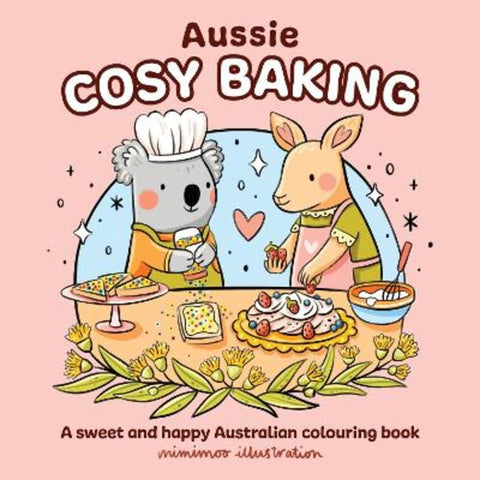 Aussie Cosy Baking by Mimimoo Illustration - 9781761217159