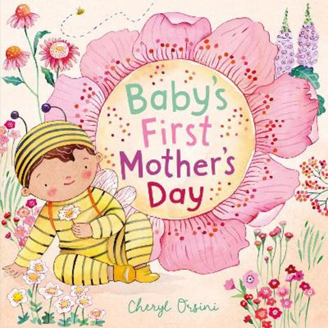 Baby's First Mother's Day by Cheryl Orsini - 9781761217869