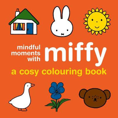 Mindful Moments with Miffy: A Cosy Colouring Book by Miffy - 9781761218095
