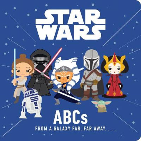 Star Wars: ABCs From a Galaxy Far, Far Away.... by Star Wars - 9781761218392