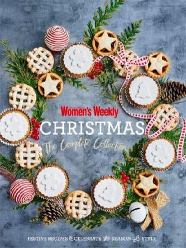 Christmas: The Complete Collection by The Australian Women's Weekly ...