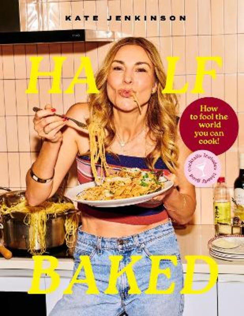 Half Baked by Kate Jenkinson - 9781761222214