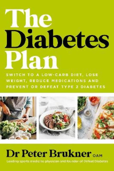 The Diabetes Plan by Dr. Peter Brukner - 9781761263750