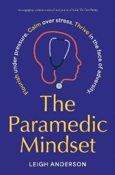 The Paramedic Mindset by Leigh Anderson - 9781761265815