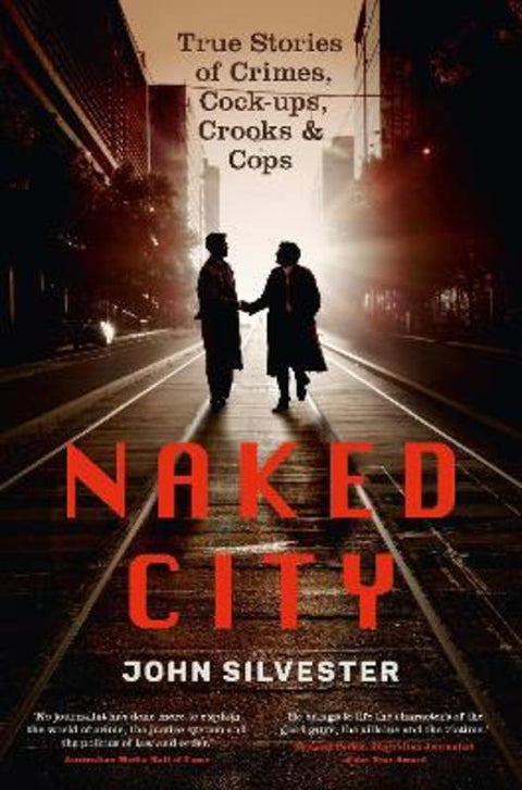 Naked City by John Silvester - 9781761267437