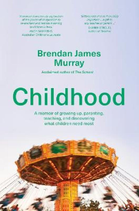 Childhood by Brendan James Murray - 9781761268304