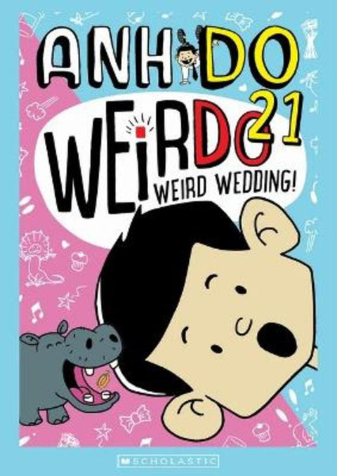 Weird Wedding! (WeirDo 21) by Anh Do - 9781761290503