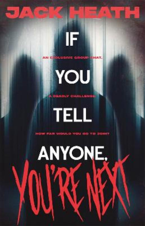 If You Tell Anyone, You're Next by Jack Heath - 9781761292019