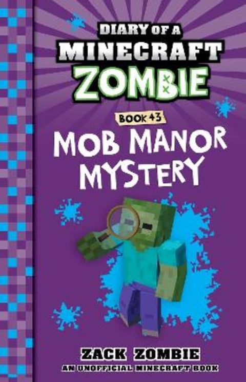Mob Manor Mystery (Diary of a Minecraft Zombie, Book 43) by Zack Zombie - 9781761292675