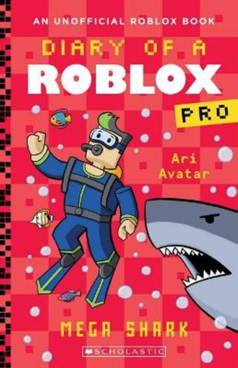 Mega Shark (Diary of a Roblox Pro: Book 6) by Ari Avatar - 9781761293245