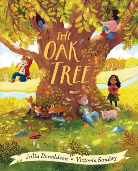 The Oak Tree by Julia Donaldson - 9781761294242