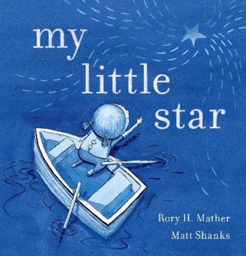 My Little Star by Rory Mather - 9781761294501