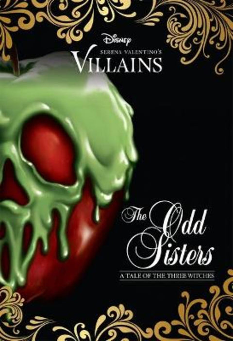 Odd Sisters: A Tale of the Three Witches (Disney Villains #6) by Serena Valentino - 9781761294938
