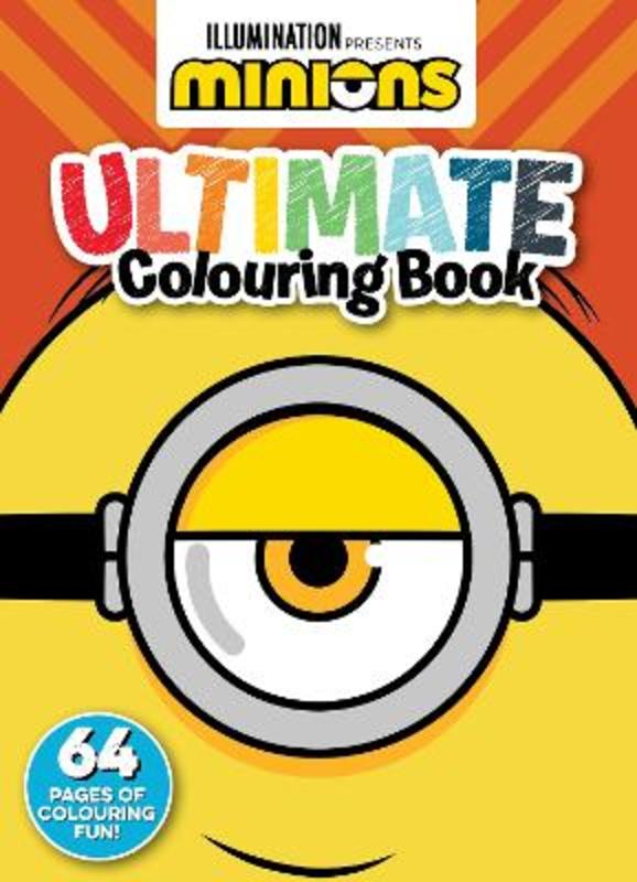 Minions: Ultimate Colouring Book (Universal) - 9781761296925