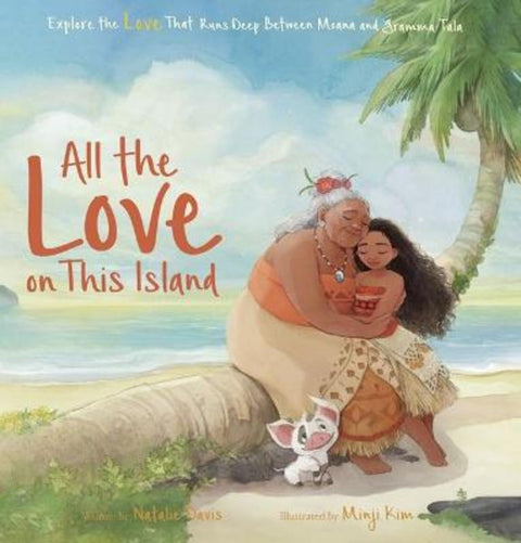 All The Love on This Island (Disney: Moana) by Natalie Davis - 9781761297250