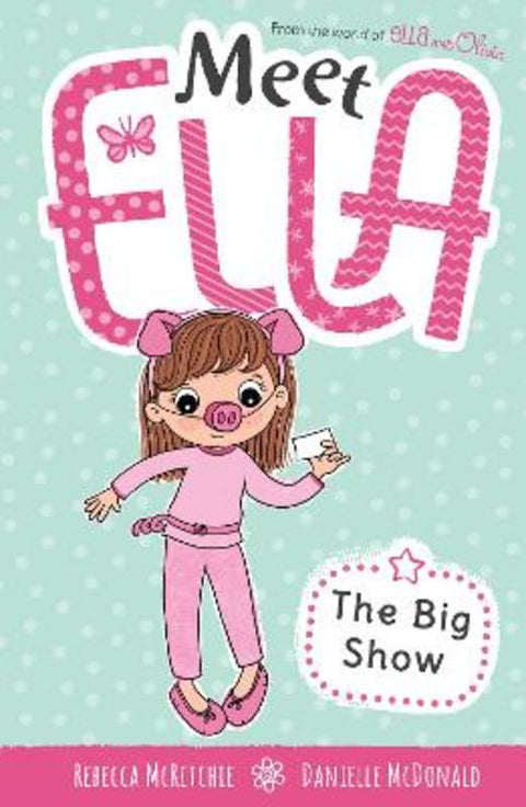 The Big Show (Meet Ella #11) by Rebecca McRitchie - 9781761297304