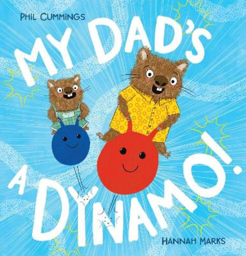 My Dad's a Dynamo! by Phil Cummings - 9781761297397